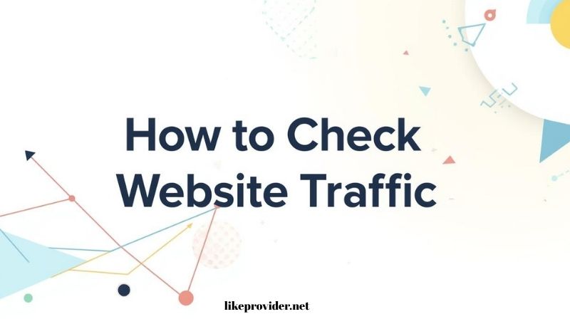 how-to-check-website-traffic