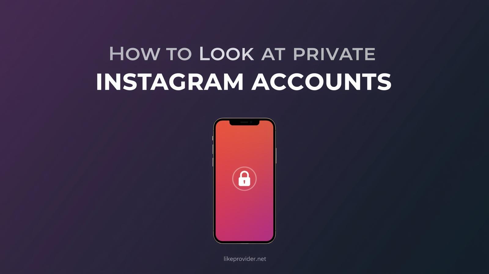 how-to-look-at-private-instagram-accounts