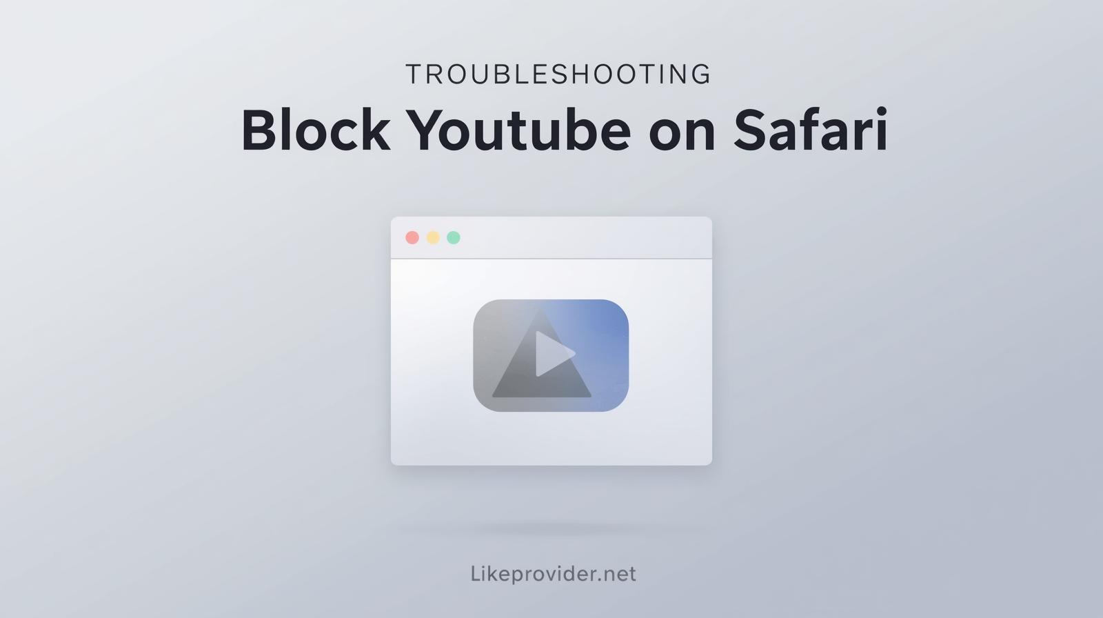 troubleshooting-block-youtube-on-safari