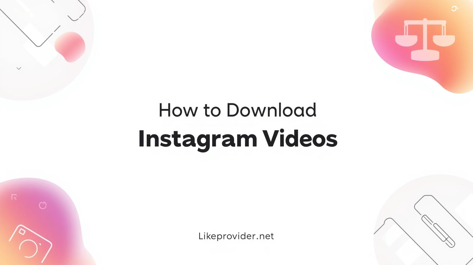how-to-download-instagram-videos-copyright-guide