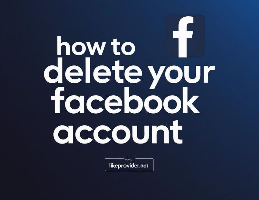 Delete Facebook Account illustration with dark blue background and likeprovider.net branding