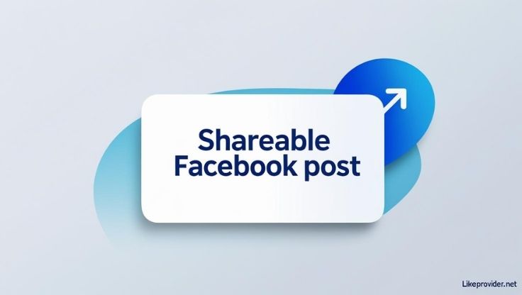 How to Make a Facebook Post Shareable 2025