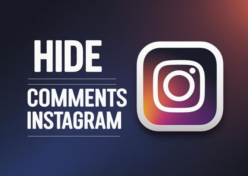 Instagram graphic titled "Hide Comments Instagram" with logo on a gradient background
