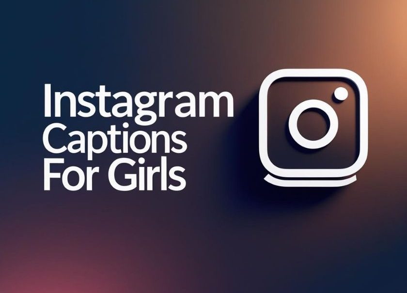 Instagram Captions for Girls banner showing modern font and Instagram icon on gradient background.