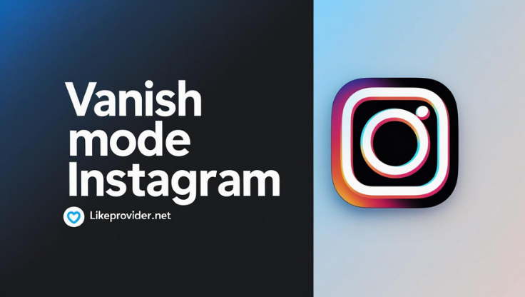 Vanish Mode Instagram 2025