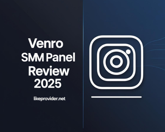 Venro SMM Panel Review 2025 banner with dark blue gradient background, bold white text, Instagram icon, and likeprovider.net branding, modern premium style.