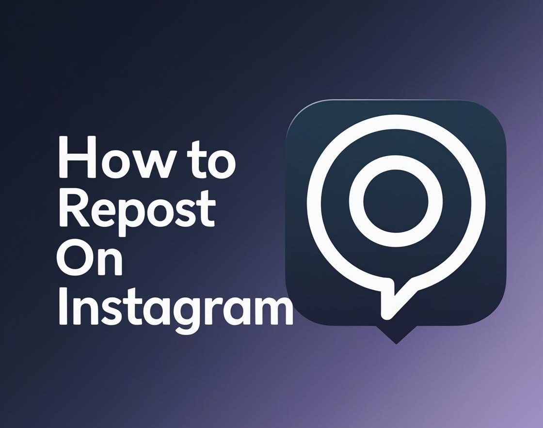 Banner image showing the phrase “How to Repost on Instagram” with app icon on dark gradient background