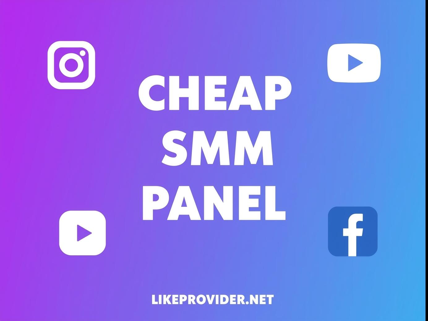Cheap SMM Panel banner with Instagram, TikTok, YouTube, and Facebook icons – likeprovider.net