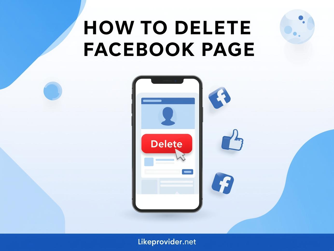 How to delete Facebook page step by step guide 2025