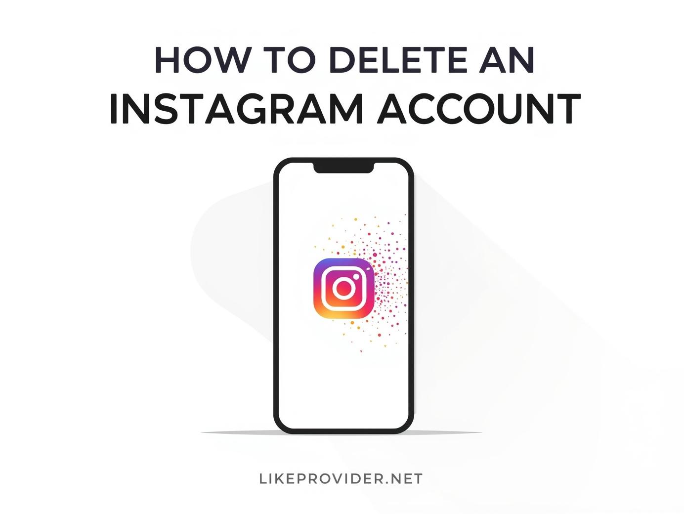 how to delete an instagram account guide 2025 step by step