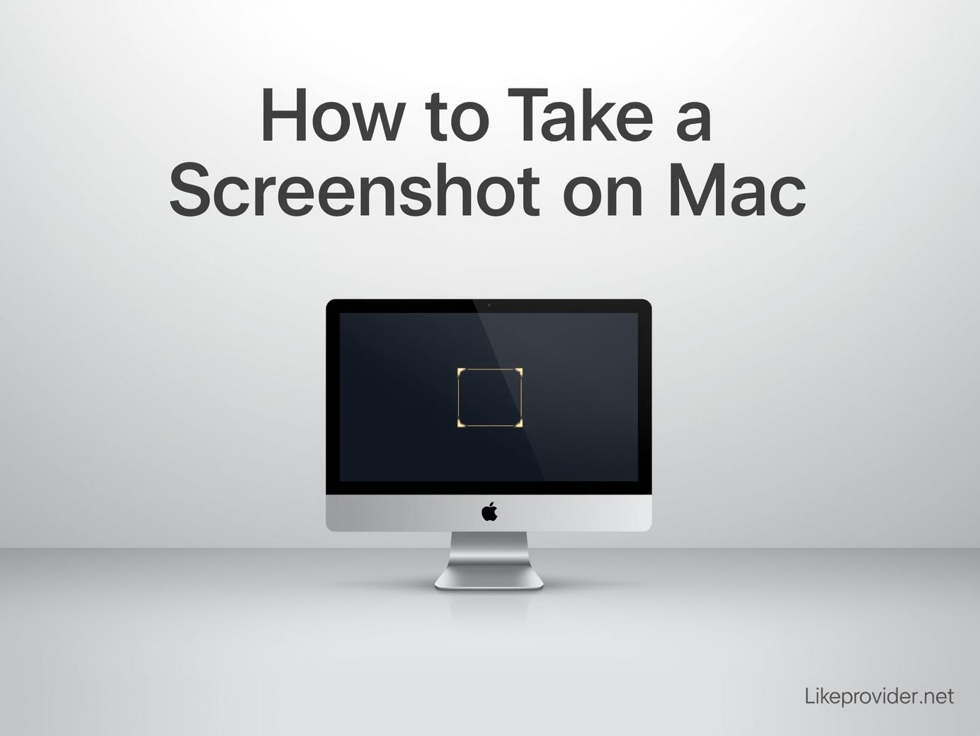 How to take a screenshot on Mac – full 2025 guide with MacBook and keyboard shortcuts illustration